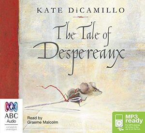 The Tale of Despereaux by Kate DiCamillo