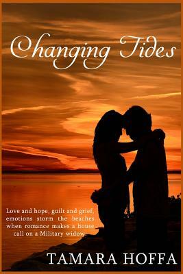 Changing Tides by Tamara Hoffa