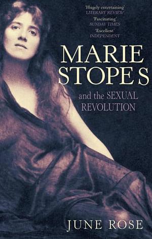 Marie Stopes by Rose, Rose
