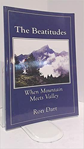 The Beatitudes: When Mountain Meets Valley by Ron Dart