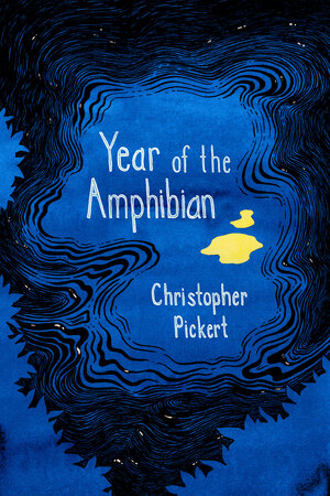 Year of the Amphibian by Christopher Pickert