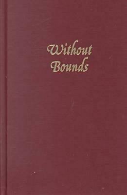 Without Bounds: The Life and Death of Rabbi YA'Aqov Wazana by Yoram Bilu