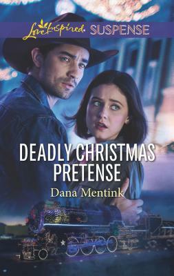 Deadly Christmas Pretense by Dana Mentink