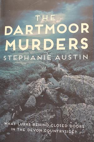 The Dartmoor Murders by Stephanie Austin