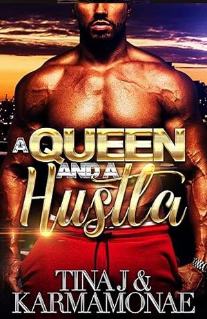 A Queen and a Hustla by Tina J.