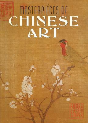 Masterpieces of Chinese Art by Rhonda Cooper