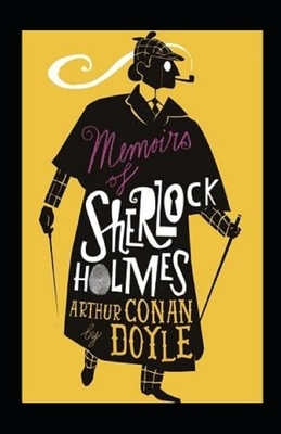 Memoirs of Sherlock Holmes Illustrated by Arthur Conan Doyle