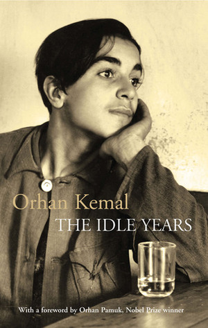 My Father's House / The Idle Years by Orhan Kemal