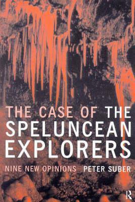 The Case of the Speluncean Explorers: Nine New Opinions by Peter Suber