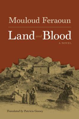 Land and Blood by Mouloud Feraoun