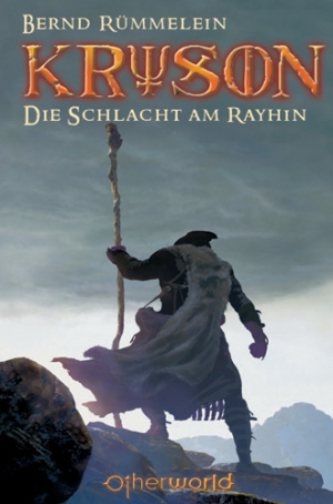 Die Schlacht am Rayhin by Bernd Rümmelein, Thomas von Kummant