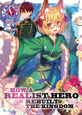 How a Realist Hero Rebuilt the Kingdom, Vol. 5 by Dojyomaru