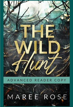 The Wild Hunt by Maree Rose