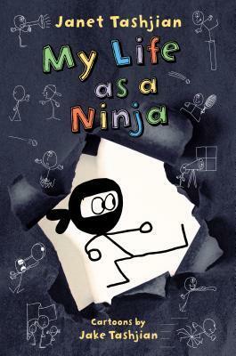 My Life as a Ninja by Janet Tashjian, Jake Tashjian