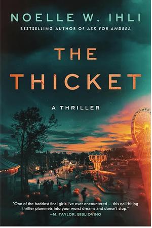 The Thicket by Noelle W. Ihli