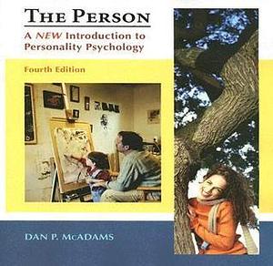 The Person: A New Introduction to Personality Psychology, Fourth Edition by Dan P. McAdams, Dan P. McAdams