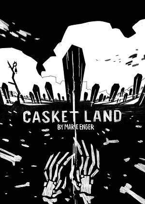 Casket Land: HOMESTEAD by Marie Enger