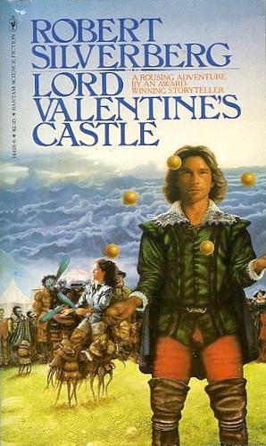 Lord Valentine's Castle by Robert Silverberg