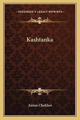 Kashtanka by Anton Chekhov