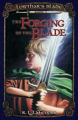 The Forging of the Blade by R.L. LaFevers