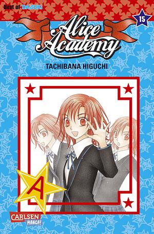 Alice Academy, Bd. 15 by Tachibana Higuchi