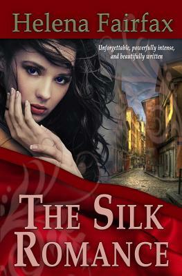 The Silk Romance by Helena Fairfax