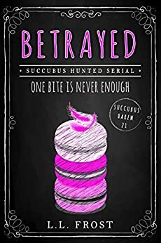 Betrayed by L.L. Frost