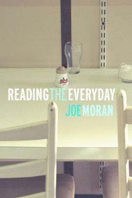 Reading the Everyday by Joe Moran