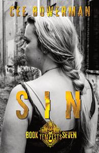 Sin: The Tempests, Book 7 by Cee Bowerman, Cee Bowerman