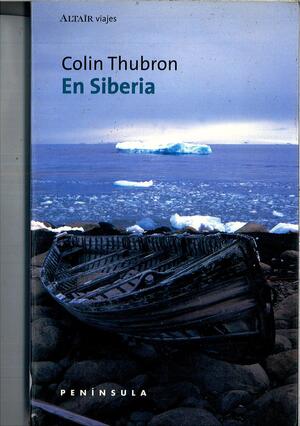 En Siberia by Colin Thubron