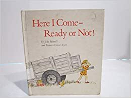Here I Come - Ready or Not! by Jean Merrill