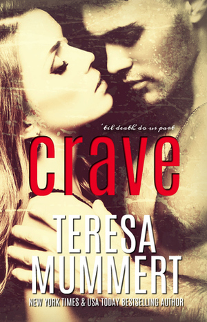 Crave by Teresa Mummert