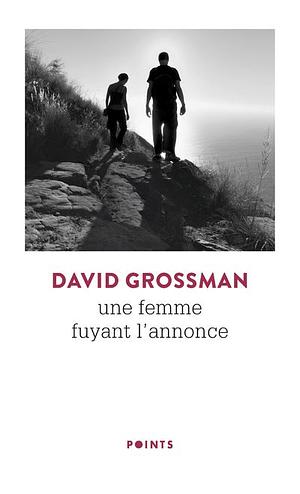 Une femme fuyant l'annonce by David Grossman