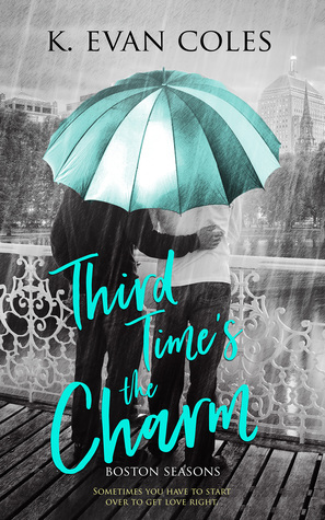 Third Time's the Charm by K. Evan Coles