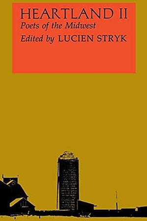 Heartland II: Poets of the Midwest, Volume 1 by Lucien Stryk