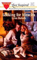 Looking For Miracles by Lynn Bulock