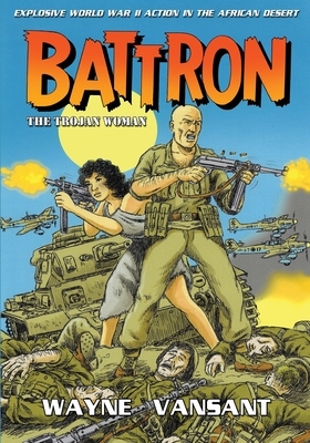 Battron: The Trojan Woman by Wayne Vansant