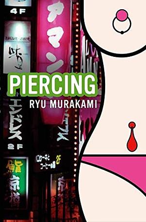 Piercing by Ryū Murakami