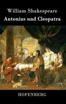 Antonius und Cleopatra by William Shakespeare