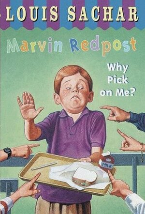 Marvin Redpost: Why Pick on Me? by Louis Sachar, Barbara Sullivan