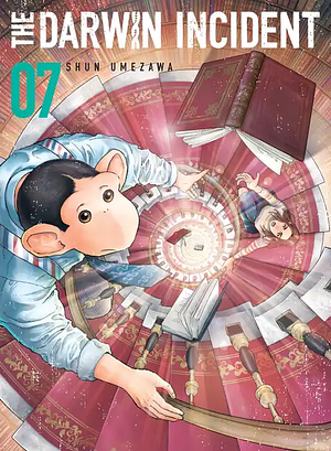 The Darwin Incident, Vol. 7 by Shun Umezawa