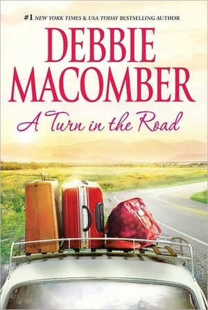 Turn in the Road by Debbie Macomber