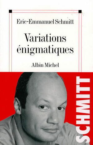 Variations énigmatiques by Éric-Emmanuel Schmitt