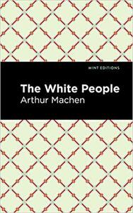 The White People by Arthur Machen