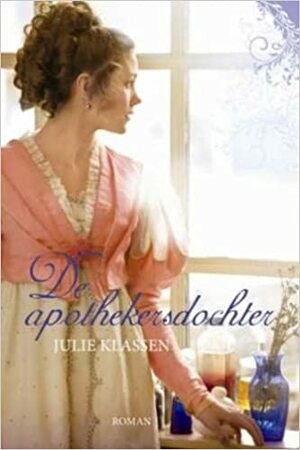 De apothekersdochter by Julie Klassen