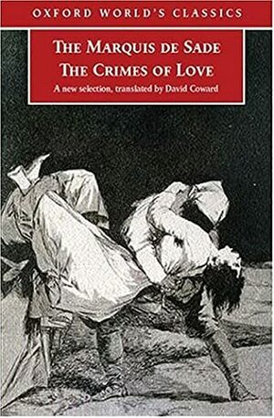 The Crimes of Love by Marquis de Sade, David Coward