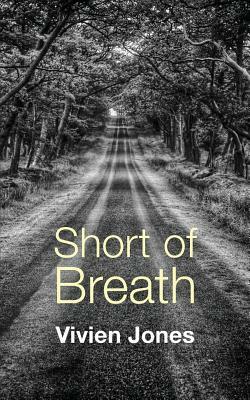 Short of Breath by Vivien Jones