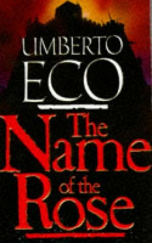 The Name of the Rose by Umberto Eco