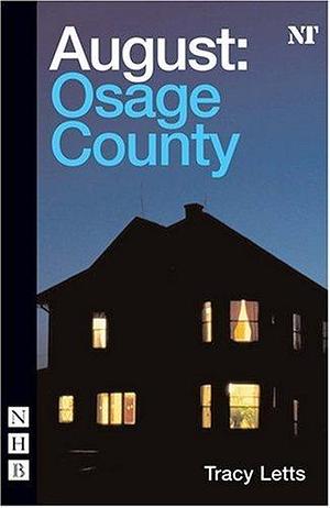 August: Osage County by Letts, Tracy (2008) Paperback by Tracy Letts, Tracy Letts