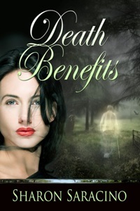 Death Benefits by Sharon Saracino